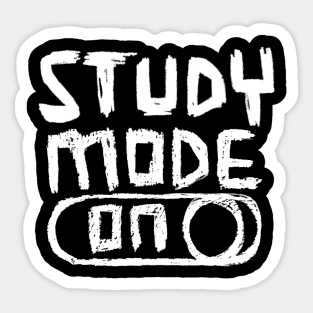 Study Mode ON for Home School or College Sticker